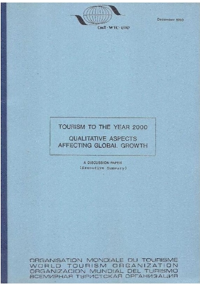 Tourism To The Year 2000 And Beyond Part One: Qualitative Aspects