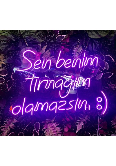 Sen Benim Tırnağım Olamazsın Kuaför Güzellik Merkezi Neon Tabela 60x42cm