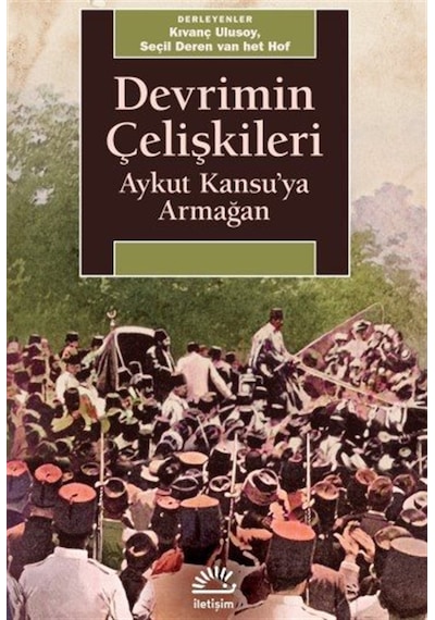 Devrimin Çelişkileri & Aykut Kansu'ya Armağan