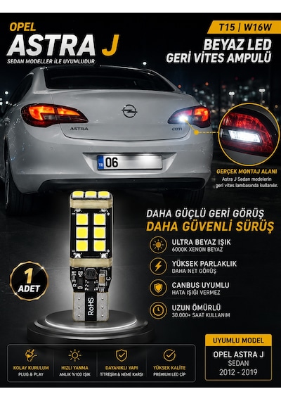 Opel Astra J Sedan Uyumlu T15 W16w Beyaz Led Geri Vites Ampulü Canbus 1 Adet