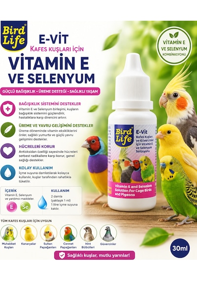 Bird Life E-vit Kafes Kuşları Ve Güvercinler İçin Vitamin E Ve Selenyum Solüsyonu 30 Ml