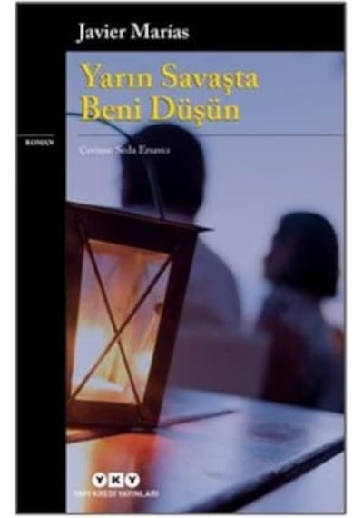 Yarın Savaşta Beni Düşün - Javier Marias - Yapı Kredi Yayınları