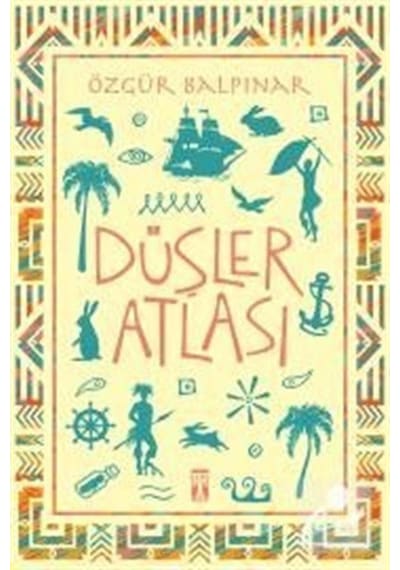 Düşler Atlası / Özgür Balpınar