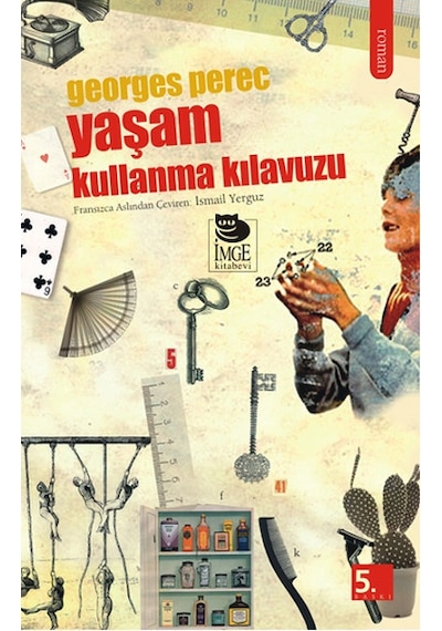 Yaşam Kullanma Kılavuzu - Georges Perec - İmge Kitabevi