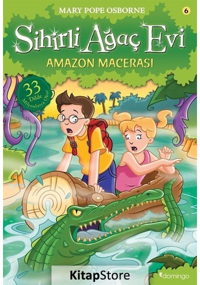 Sihirli Ağaç Evi 6 / Amazon Macerası / Mary Pope Osborne