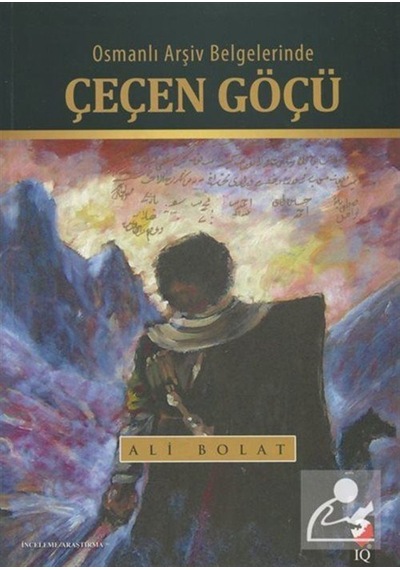 Osmanlı Arşiv Belgelerinde Çeçen Göçü / Ali Bolat 9786059896054