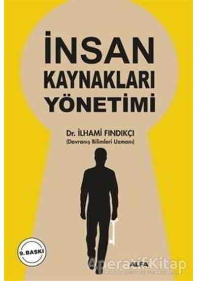 İnsan Kaynakları Yönetimi - İlhami Fındıkçı - Alfa Yayıncılık