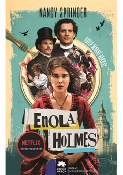 Enola Holmes - Kayıp Marki Vakası - Nancy Springer - Eksik Parça