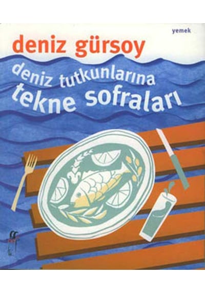 Deniz Tutkunlarına Tekne Sofraları