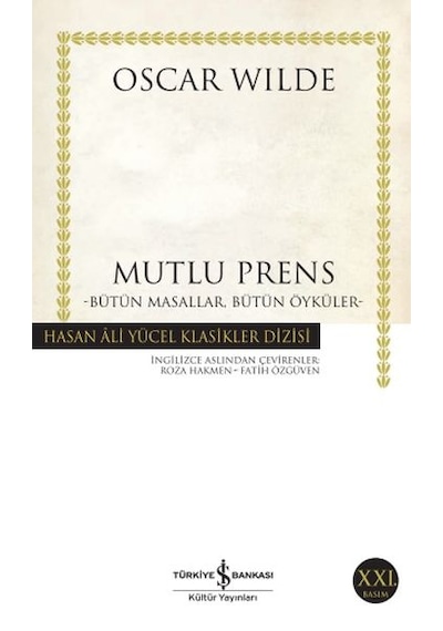 Mutlu Prens Bütün Masallar Bütün Öyküler - Hasan Ali Yücel Klasikleri - Grsy-657439