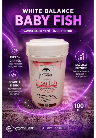 White Balance Baby Fish Granül Yem - Yavru Balık Yemi - Özel Formül - 100 Ml - Yavru Balıklar İçin Güvenli Kullanım