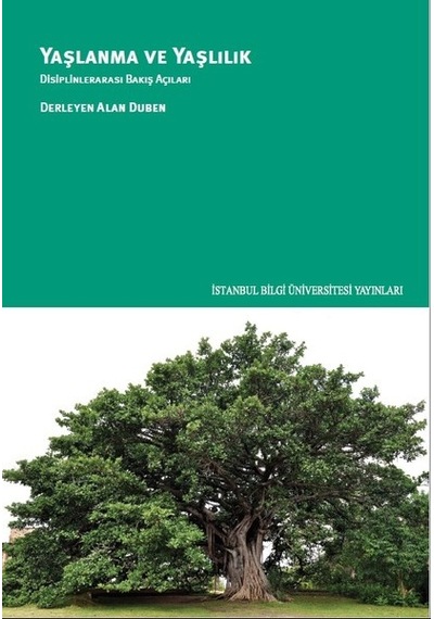 Yaşlanma ve Yaşlılık- İstanbul Bilgi Üniv.Yayınları