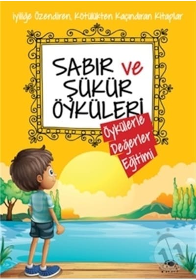 Sabır Ve Şükür  Öyküleri
