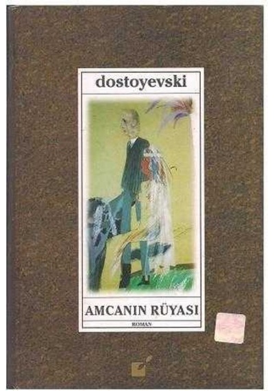 Amcanın Rüyası - Dostoyevski