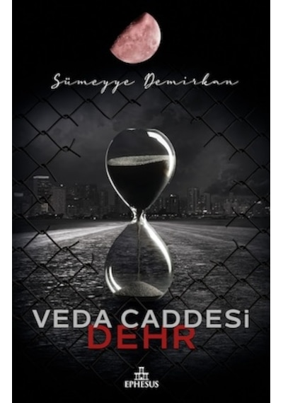 Veda Caddesi 4 - Dehr Ciltli - Sümeyye Demirkan - Ephesus Yayınları
