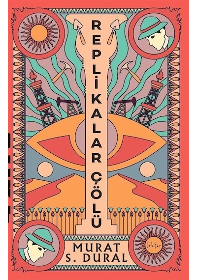 Replikalar Çölü - Murat S. Dural - Epona
