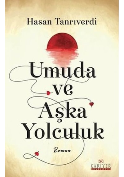 Umuda Ve Aşka Yolculuk - Rzır-636851