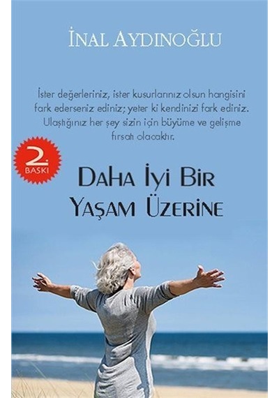 Daha İyi Bir Yaşam Üzerine - İnal Aydınoğlu - Chiviyazıları Yayınevi