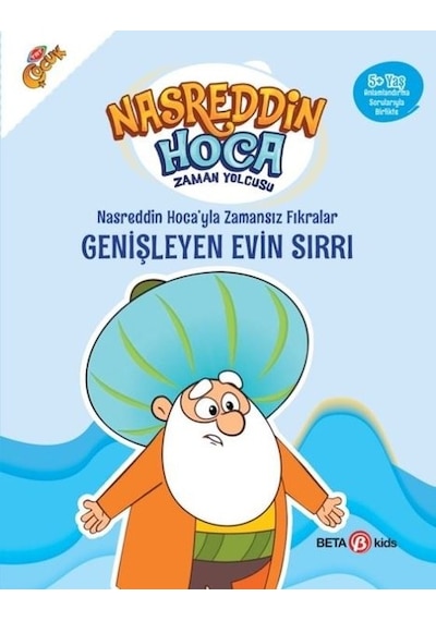 Nasreddin Hoca'yla Zamansız Fıkralar Genişleyen Evin Sırrı - Nasreddin Hoca Zaman Yolcusu - Fatma Hazan Türkkol - Beta Kids