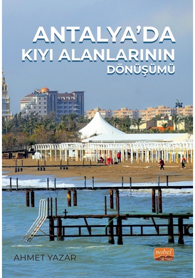 Antalya Da Kıyı Alanlarının Dönüşümü