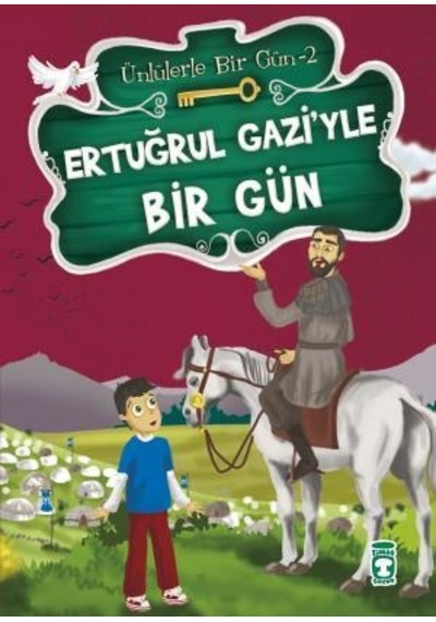 Ertuğrul Gaziyle Bir Gün - Ünlülerle Bir Gün 2-Mustafa Orakçı - Timaş Çocuk