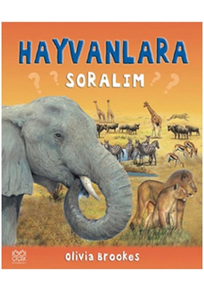 Hayvanlara Soralım - Olivia Brookes - 1001 Çiçek