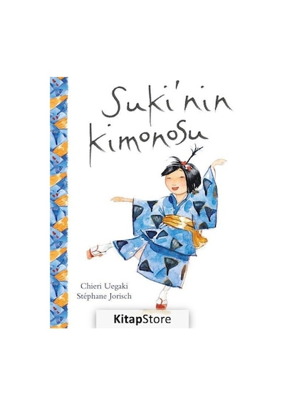 Suki'nin Kimonosu / Chieri Uegaki