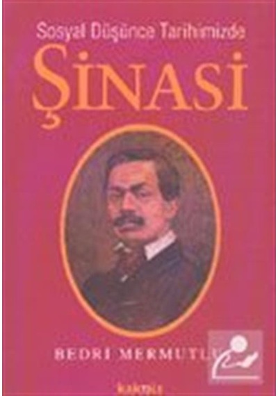 Sosyal Düşünce Tarihimizde Şinasi - Bedri Mermutlu - Kaknüs Yayınları
