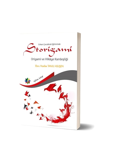 Erken Çocukluk Eğitiminde Storigami« Origami ve Hikaye Kardeş