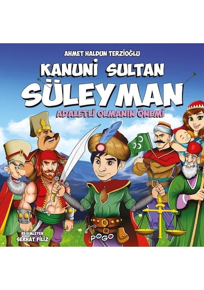 Kanuni Sultan Süleyman - Adaletli Olmanın Önemi - Ahmet Haldun Terzioğlu - Pogo