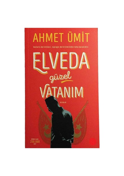 Elveda Güzel Vatanım - Ahmet Ümit İlk Baskı 2015 Koleksiyon