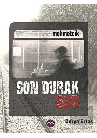 Son Durak Sur Aya Kitap - Aya Kitap