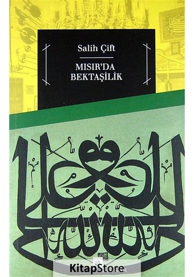 Mısır'da Bektaşilik - Salih Çift - Dergah Yayınları
