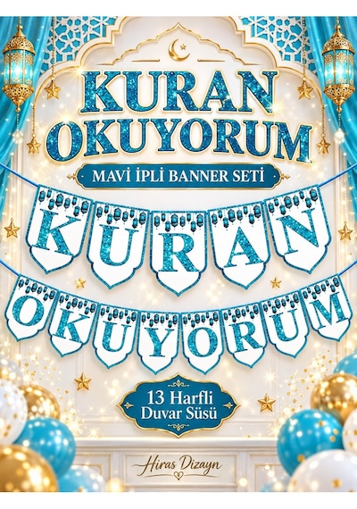 Hiras Dizayn Mavi Kuran Okuyorum İpli Banner Seti 13 Harfli Tören Duvar Süsü Standart