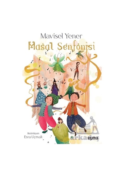 Masal Senfonisi - Müzikli Kitaplar 25m2 Kitap