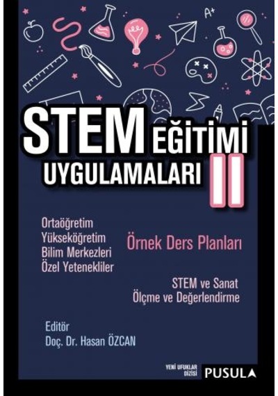 STEM Eğitimi Uygulamaları 2 - Örnek Ders Planları- Pusula Yayıncılık