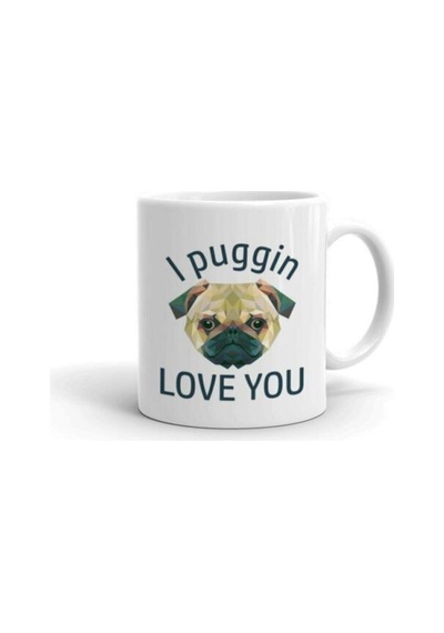 I Puggin Love You Baskılı Kupa Beyaz