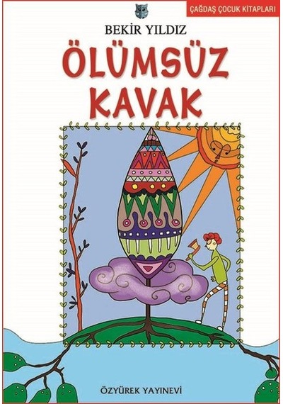 Ölümsüz Kavak - Bekir Yıldız - Özyürek Yayınevi