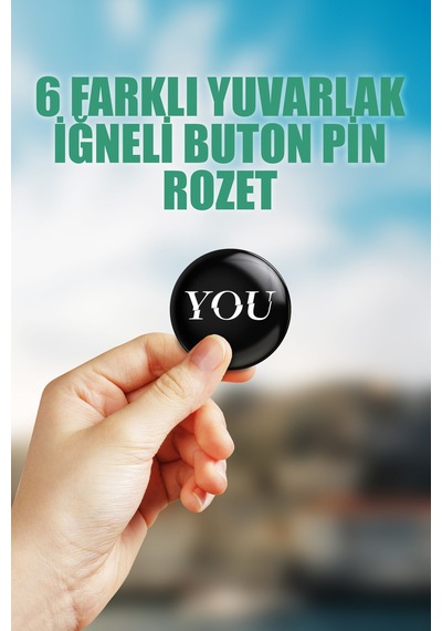 You Dizi Çanta Süsü İğneli Buton Rozet Seti 6 Adet Altılı