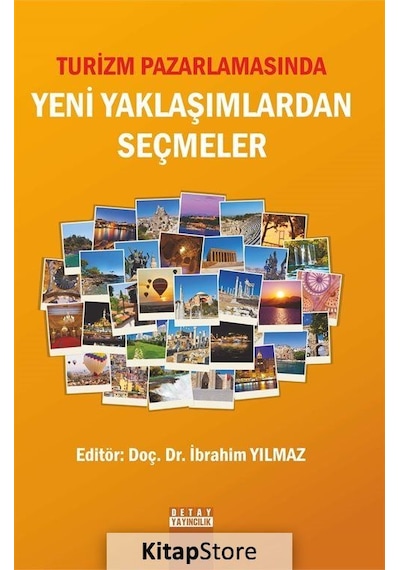 Turizm Pazarlamasında Yeni Yaklaşımlardan Seçmeler- Detay Yayıncılık