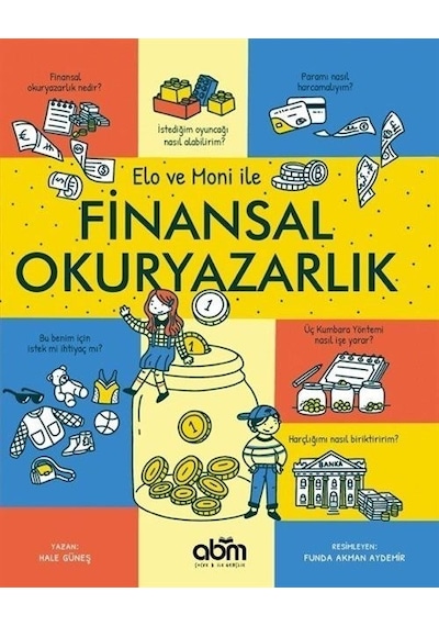 Elo ve Moni İle Finansal Okuryazarlık - Hale Güneş - Abm Yayınevi
