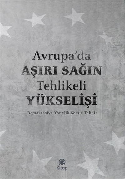 Avrupa'da Aşırı Sağın Tehlikeli Yükselişi / Kolektif