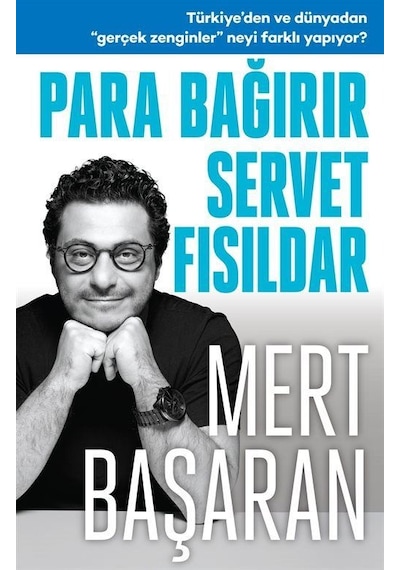 Para Bağırır Servet Fısıldar / Mert Başaran