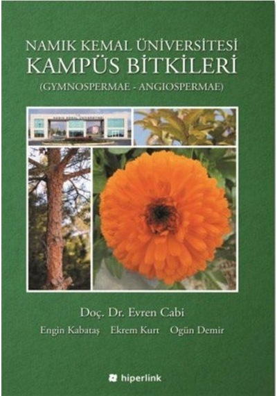 Namık Kemal Üniversitesi Kampüs Bitkileri - Ogün Demir -  Evren Cabi - Hiperlink