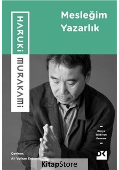 Mesleğim Yazarlık / Haruki Murakami