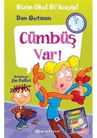 Bizim Okul Bi' Acayip 16 / Cümbüş Var! / Dan Gutman