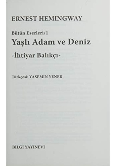 Yaşlı Adam Ve Deniz: Bütün Eserleri 1