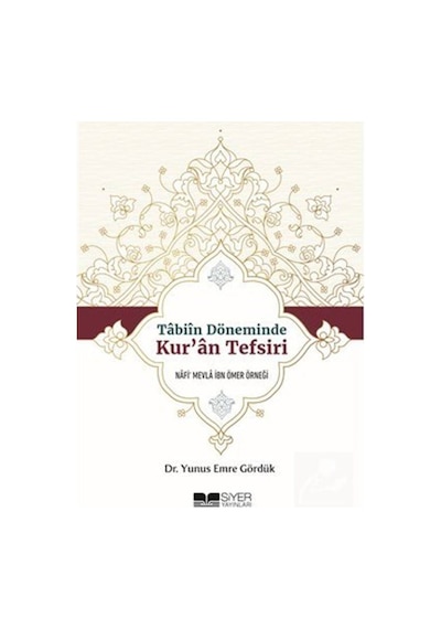 Tabiin Döneminde Kur'an Tefsiri / Doç. Dr. Yunus Emre Gördük 9786059283953