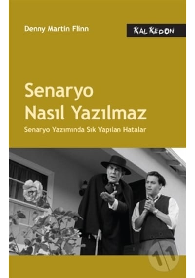 Senaryo Nasıl Yazılmaz - Denny Martin Flinn - Kalkedon