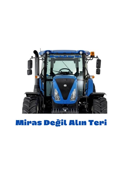 Miras Değil Alın Teri Traktör Güneşlik 80x8 Cm Case Tümosan Massey Erkunt Traktör Çıkartma